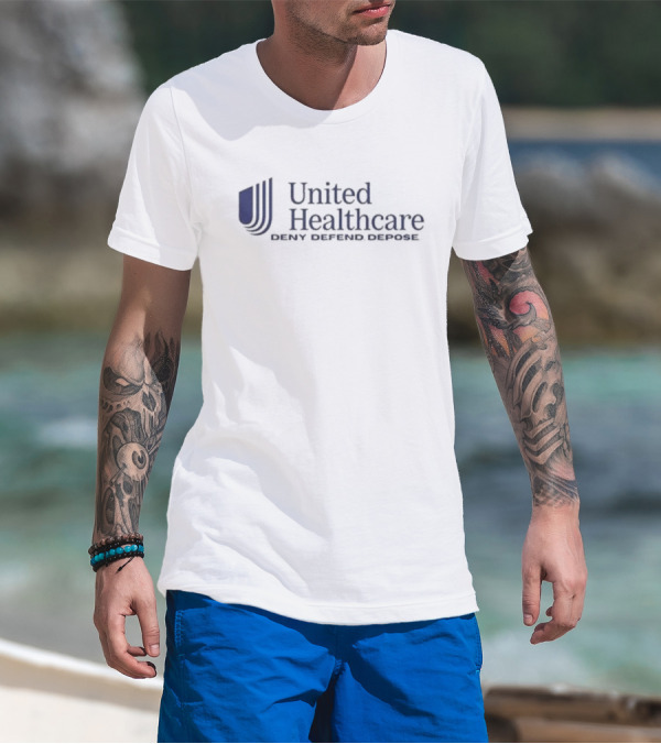 United Healthcare Deny Defend Depose Logo Parody T-Shirt