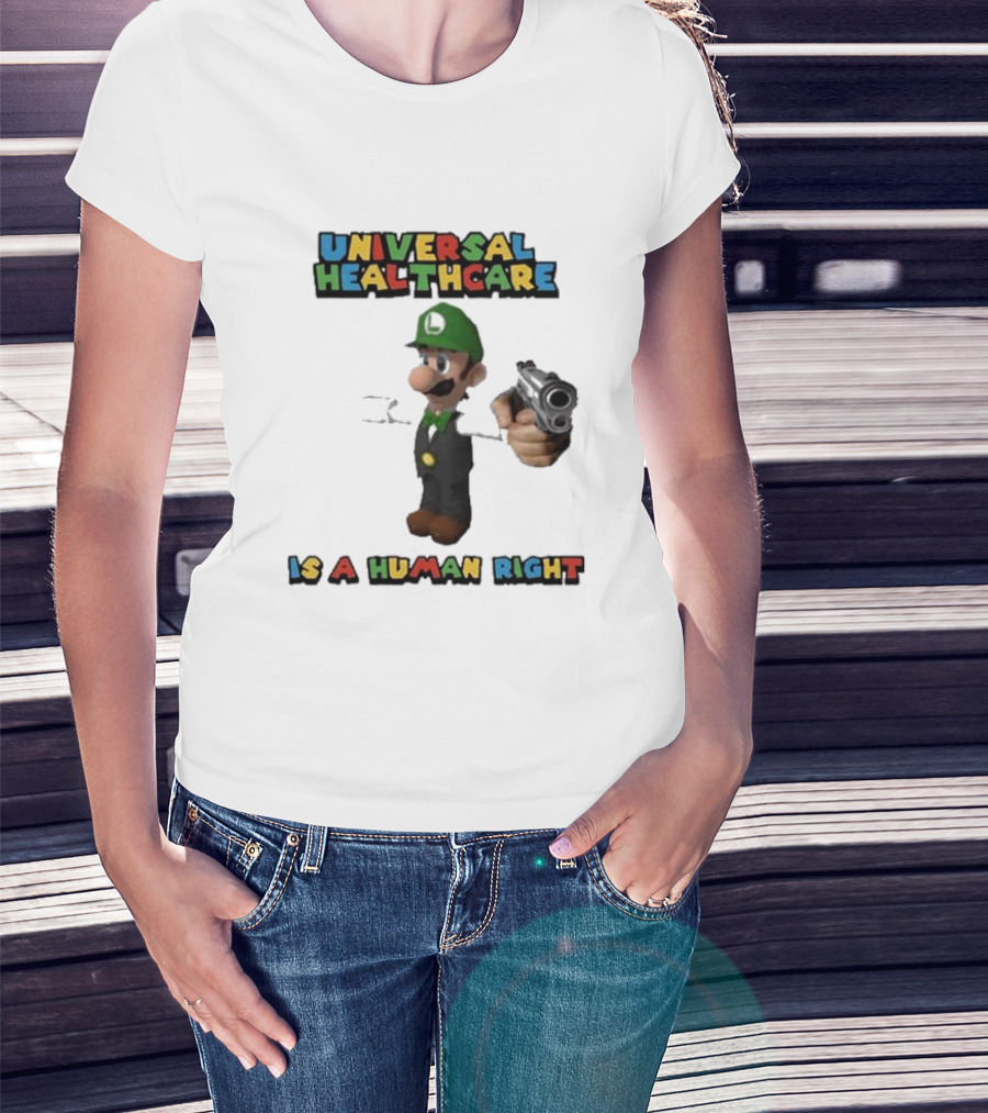 Universal Healthcare Is A Human Right Luigi Mangione Imagery T-Shirt