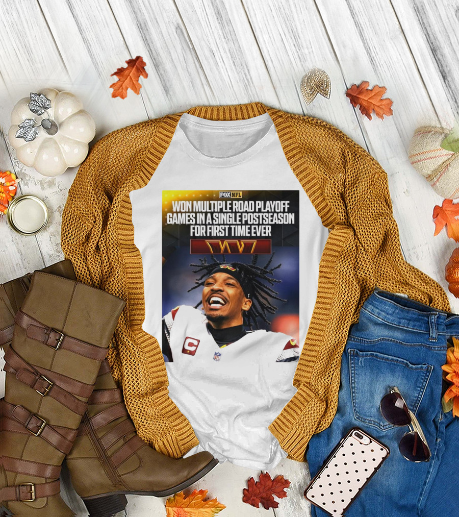 FOX NFL Washington Commanders Won Multiple Road Playoff Games In A Single Postseason For First Time Ever T-Shirt