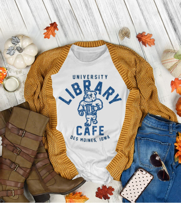 University Library Cafe Bulldog Des Moines Iowa T-Shirt