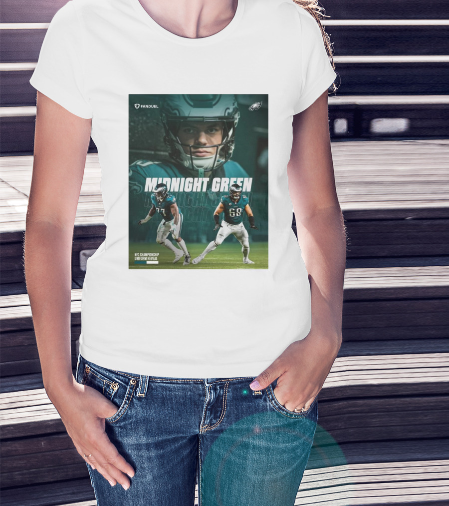 Fanduel Philadelphia Eagles Midnight Green NFC Championship Uniform Reveal Mekhi Becton Sr. L.J Mailata Cooper DeJean T-Shirt