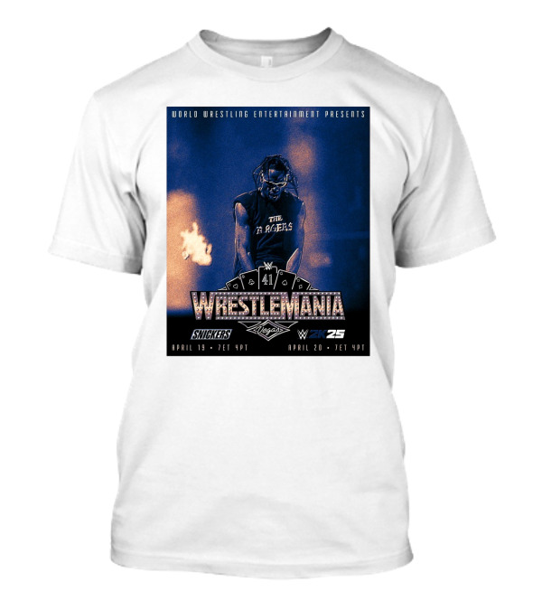 World Wrestling Entertainment Presents WrestleMania 41 Vegas April 19 2025 The Ragers WWE 2K25 T-Shirt