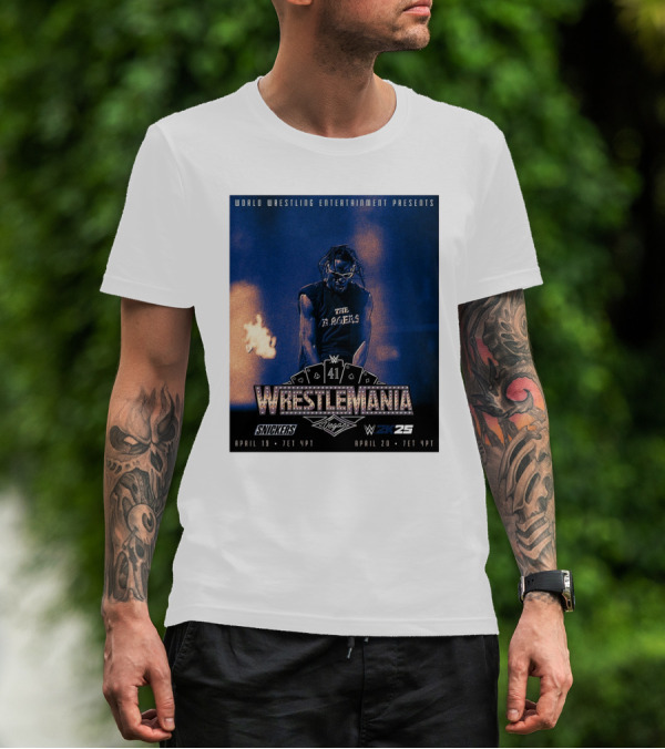 World Wrestling Entertainment Presents WrestleMania 41 Vegas April 19 2025 The Ragers WWE 2K25 T-Shirt