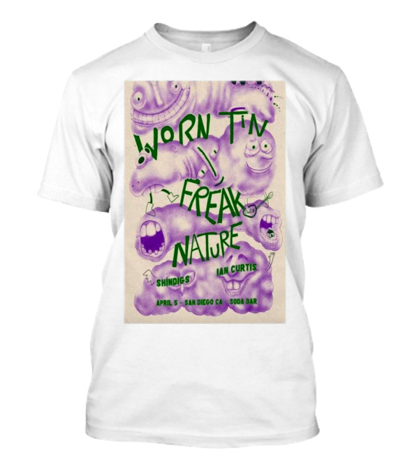 Worn Tin Freak Nature Shindigs Ian Curtis San Diego CA April 5 Soda Bar T-Shirt