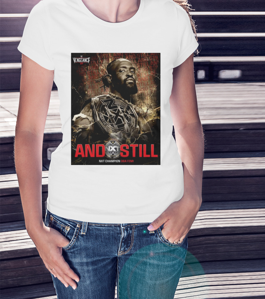 WWE Vengeance Day And Still NXT Champion Oba Femi NXT T-Shirt
