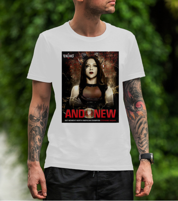 WWE Vengeance Day And New NXT Women’s North American Champion Stephanie Vaquer T-Shirt