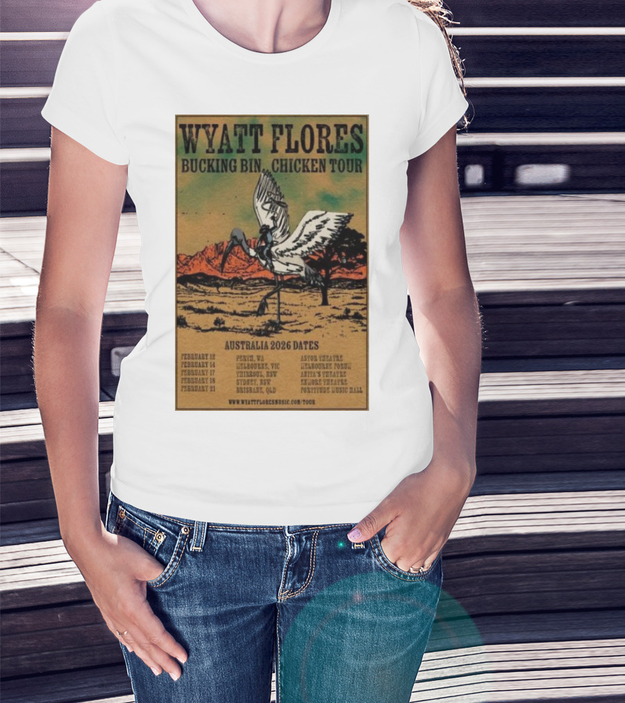 Wyatt Flores Bucking Bin Chicken Tour Australia 2026 Dates Perth Melbourne Thirroul Sydney Brisbane T-Shirt