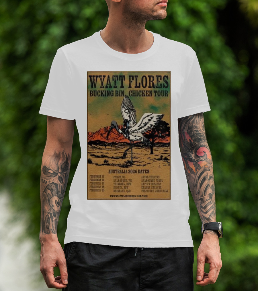 Wyatt Flores Bucking Bin Chicken Tour Australia 2026 Dates Perth Melbourne Thirroul Sydney Brisbane T-Shirt