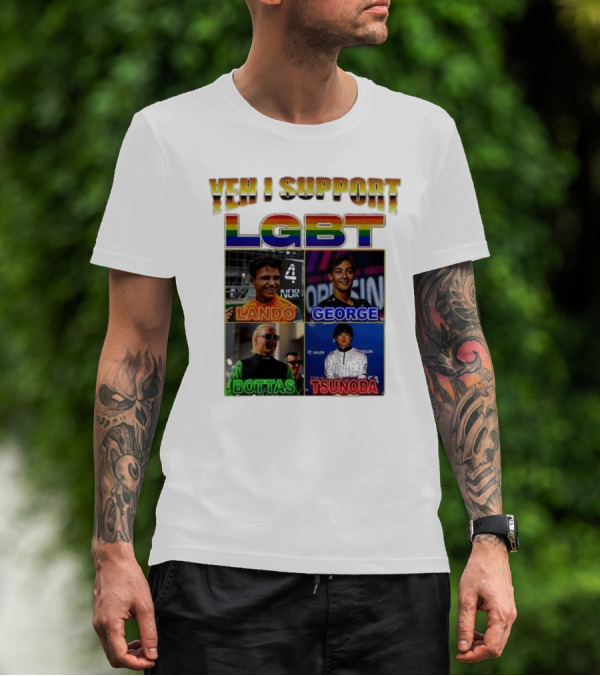 Yeah I Support LGBT Lando George Bottas Tsunoda T-Shirt