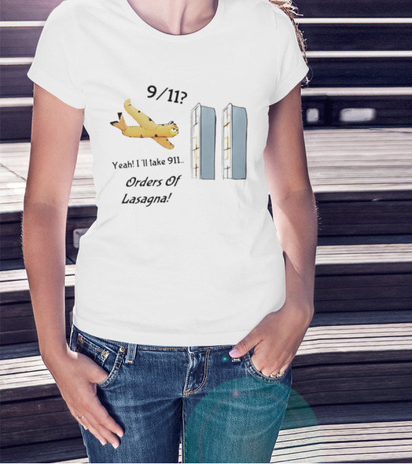 Yeah I'll Take 911 Orders Of Lasagna With Garfield And Pasta Twin Towers T-Shirt