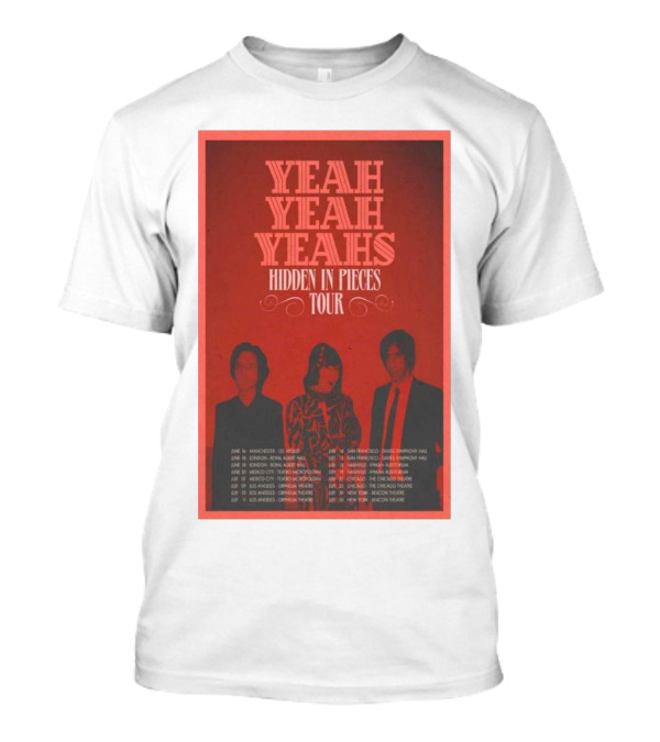 Yeah Yeah Yeahs Hidden In Pieces Tour June July 2025 Manchester Los Angeles Berlin Mexico City T-Shirt