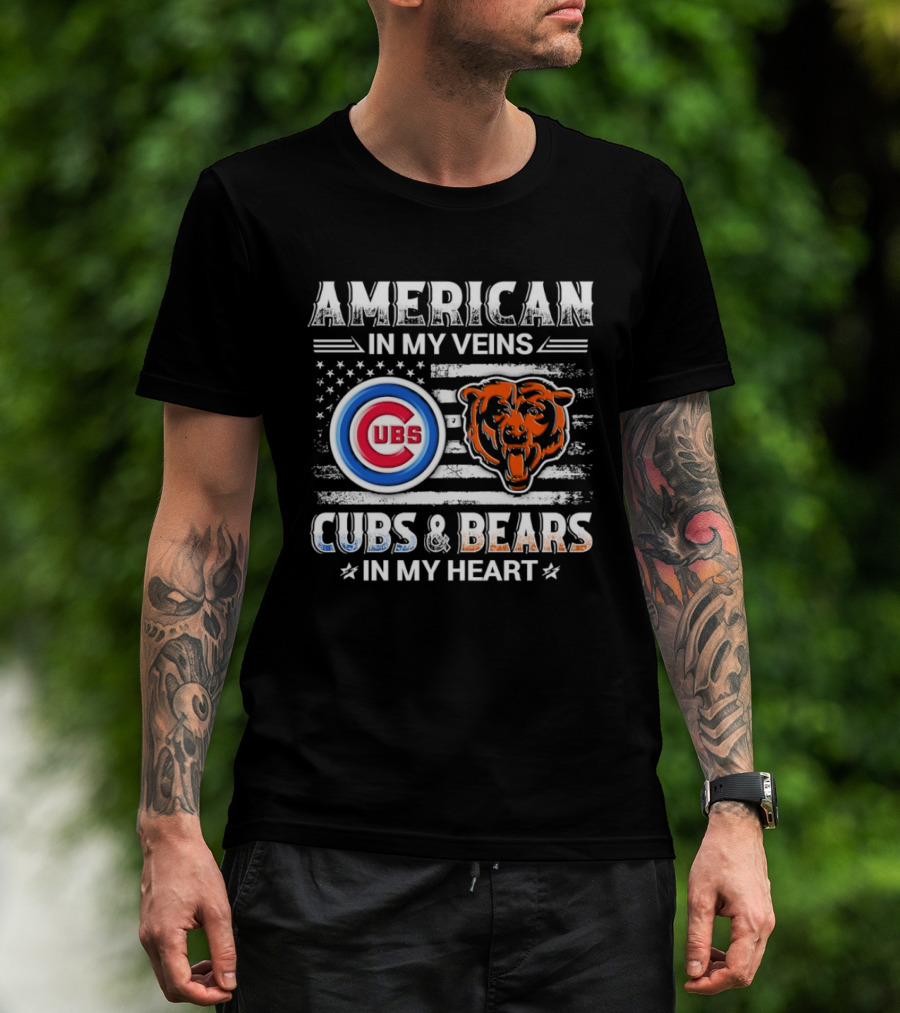 American In My Veins Cubs Bears In My Heart T-Shirt