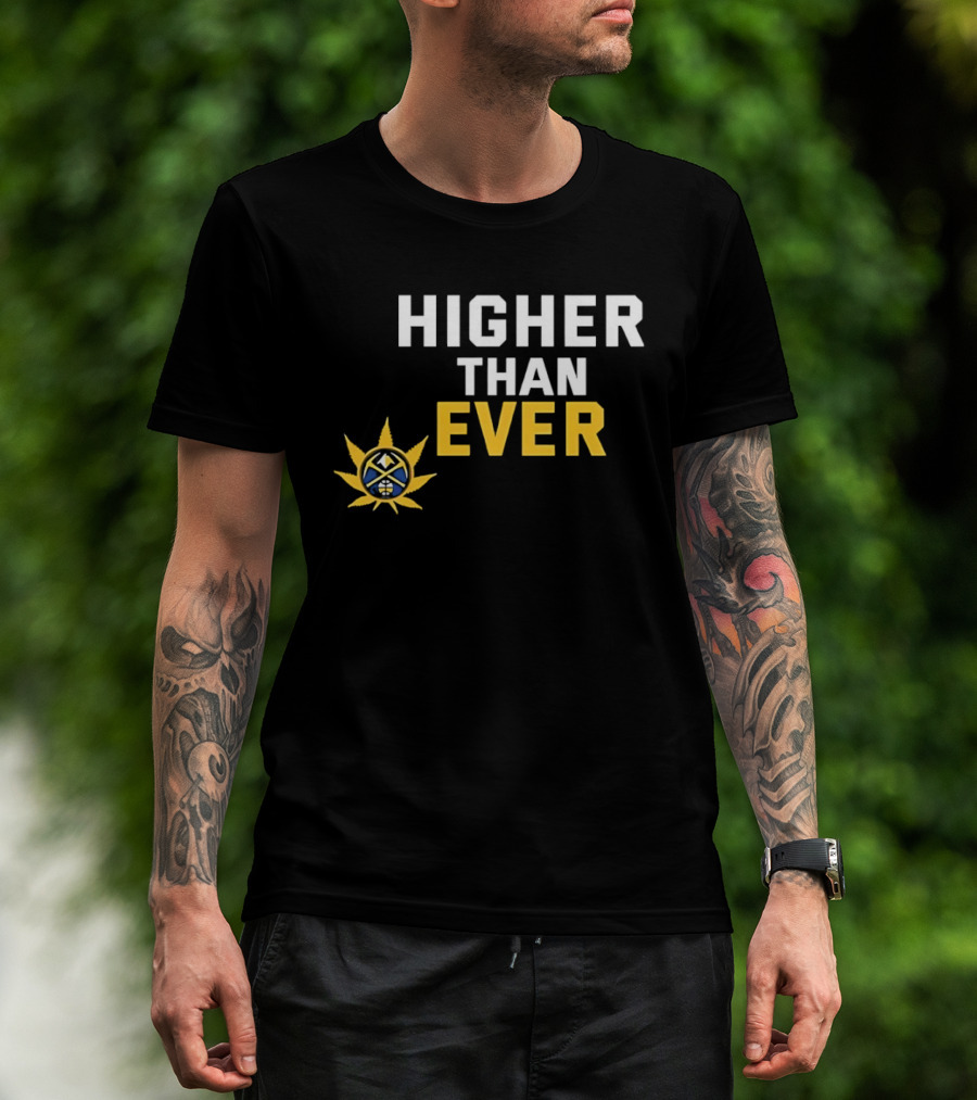 Denver Nuggets Higher Than Ever Basketball Sunburst T-Shirt
