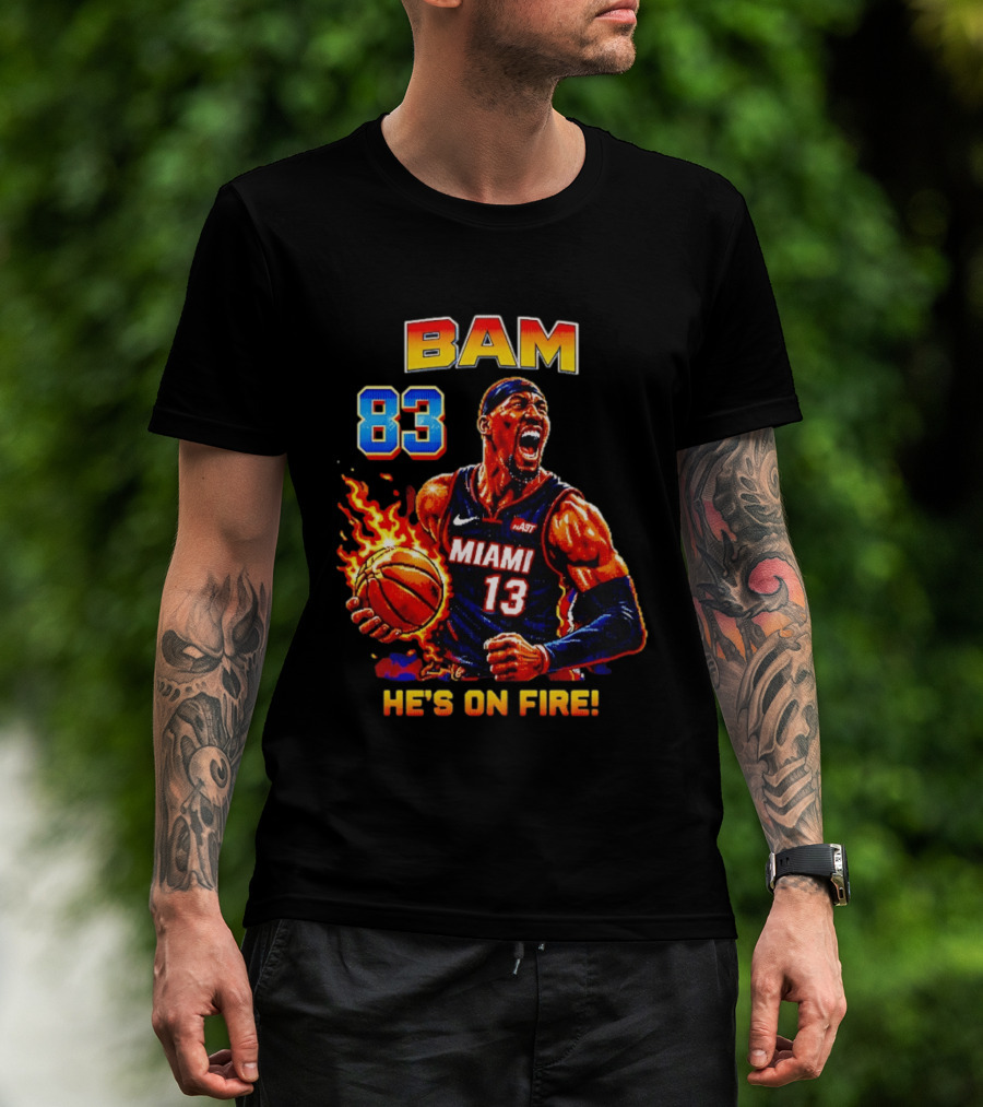 Bam Adebayo Miami Heat 83 He's On Fire Basketball Blazing T-Shirt