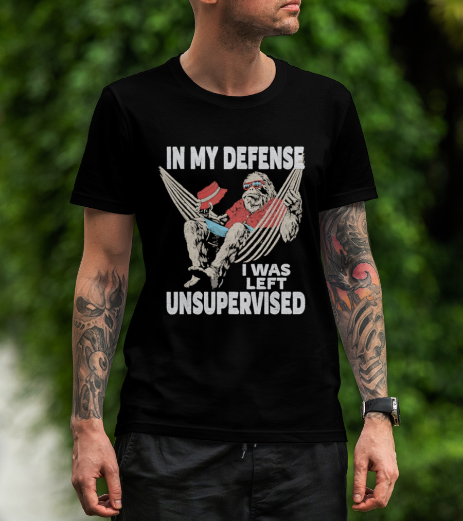 Bigfoot Relaxing In Hammock In My Defense I Was Left Unsupervised T-Shirt