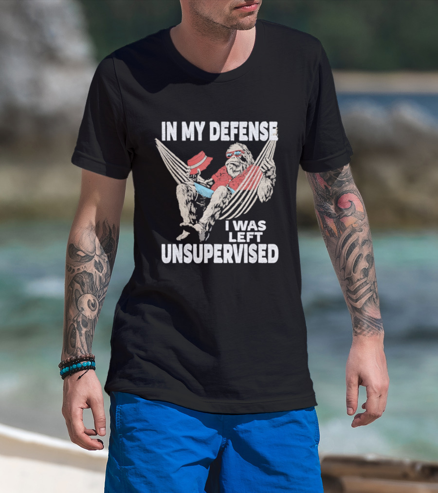 Bigfoot Relaxing In Hammock In My Defense I Was Left Unsupervised T-Shirt
