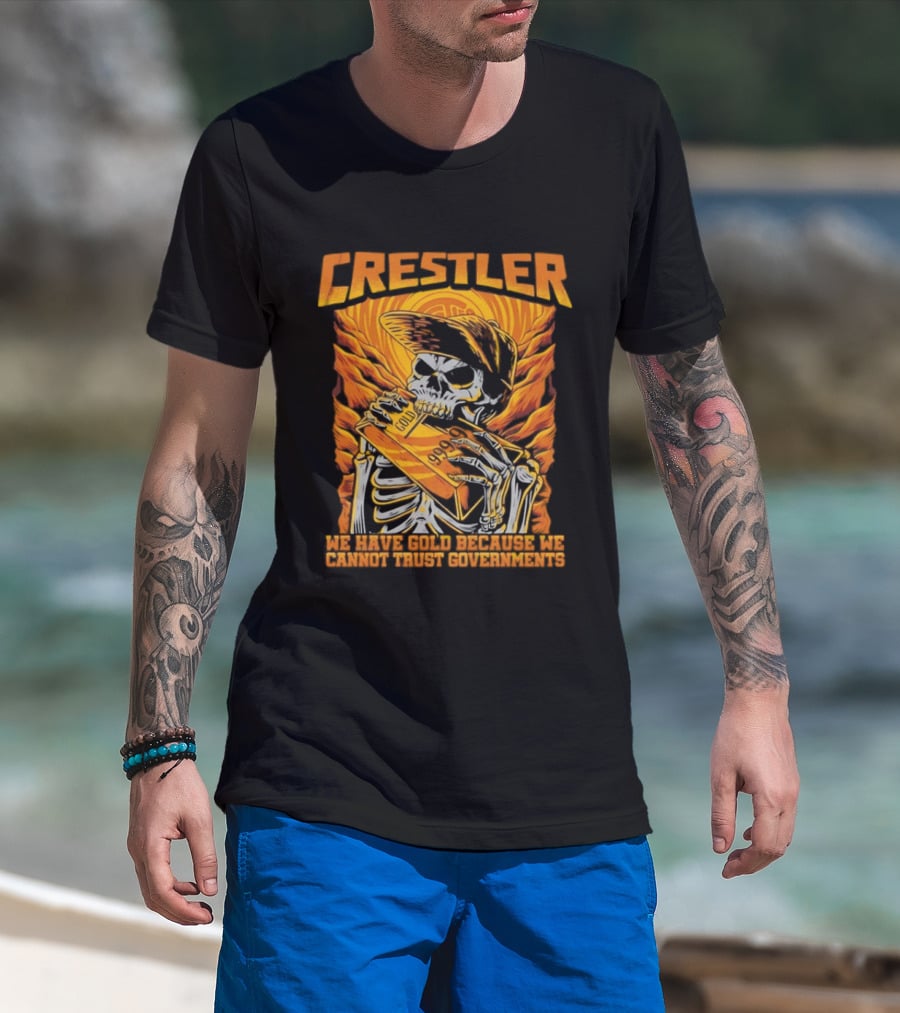 Crestler Skeleton Embracing Gold For Distrust In Governments T-Shirt
