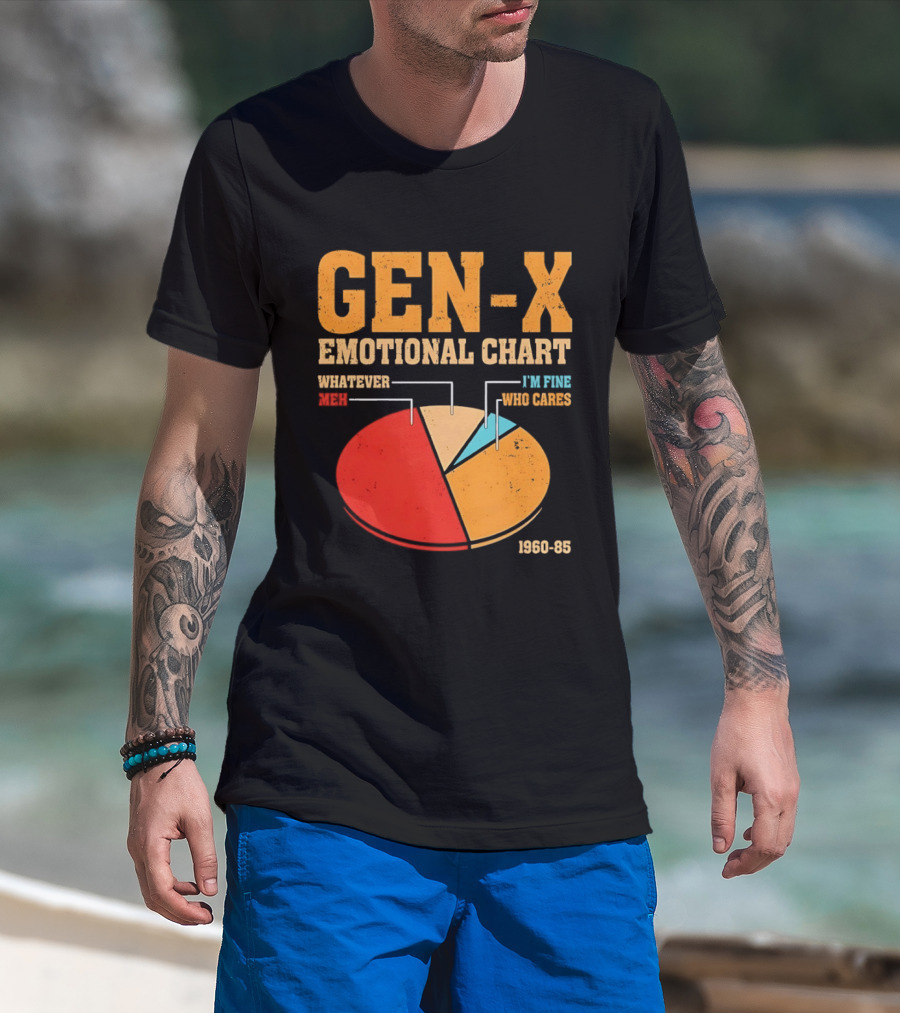 Gen X Emotional Chart Whatever Meh I'm Fine Who Cares 1960 85 T-Shirt