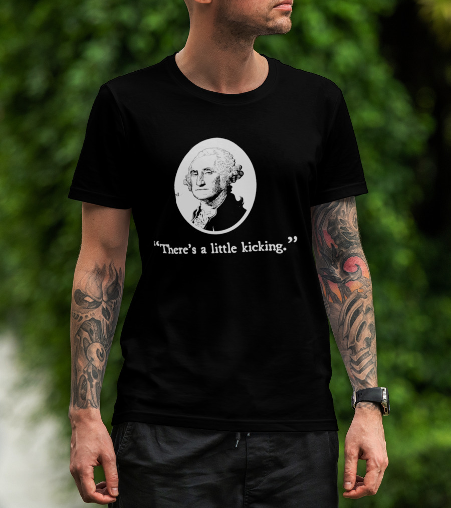 George Washington There's A Little Kicking I Voted American Flag T-Shirt