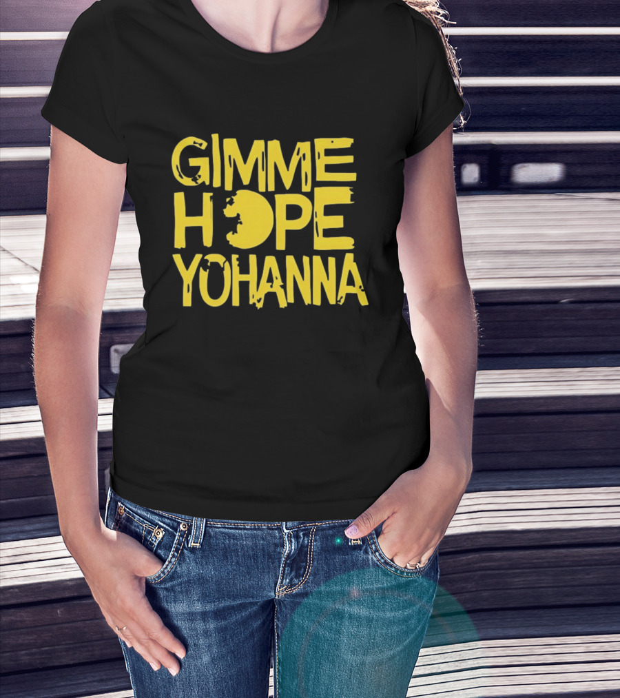 Gimme Hope Yohanna Yellow Text Nostalgic Pacman Symbolism T-Shirt