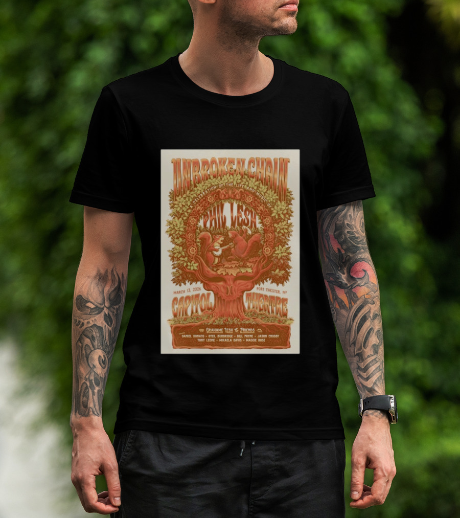 Unbroken Chain Phil Lesh Celebration Grahame Lesh And Friends Capitol Theatre Port Chester NY March 13 2026 T-Shirt