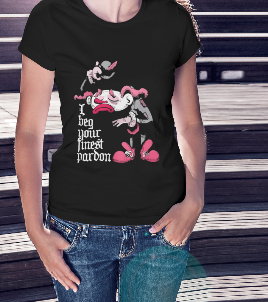 I Beg Your Finest Pardon Sad Clown Bowing Expression T-Shirt