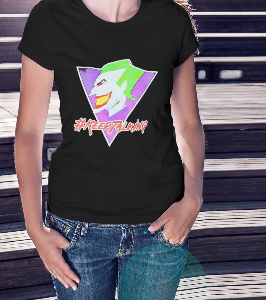 Joker #KeepTalking T-Shirt