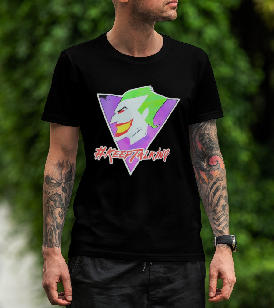 Joker #KeepTalking T-Shirt