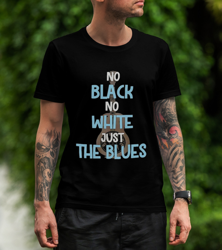 No Black No White Just The Blues Acoustic Guitar T-Shirt