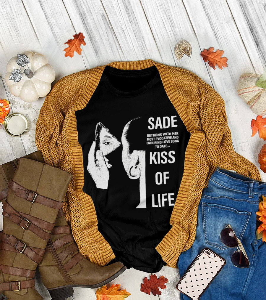 SADE Returns Most Evocative Enduring Love Song Kiss of Life T-Shirt