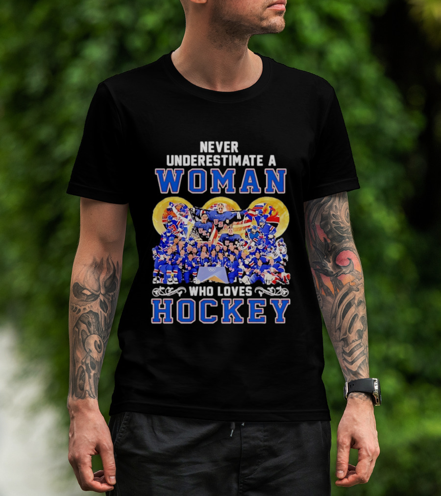 Never Underestimate A Woman Who Loves USA Hockey Team Women's Olympics T-Shirt
