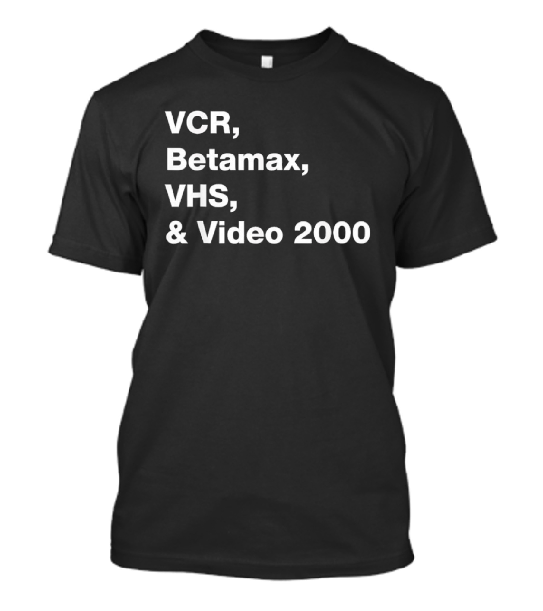 VCR Betamax VHS Video 2000 Classic Media Formats T-Shirt