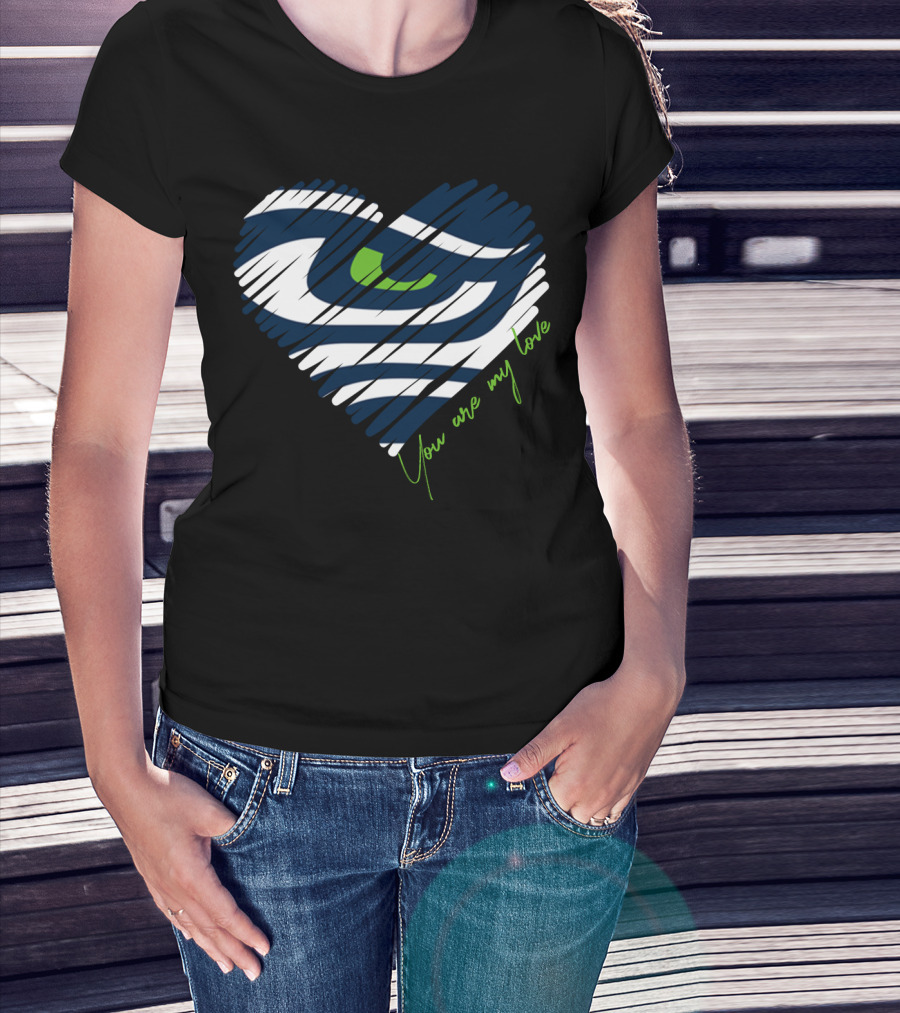 Seattle Seahawks You Are My Love Heart T-Shirt