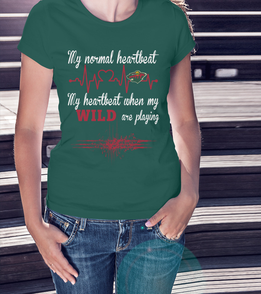 My Normal Heartbeat My Heartbeat When My Wild Are Playing Minnesota Wild T-Shirt