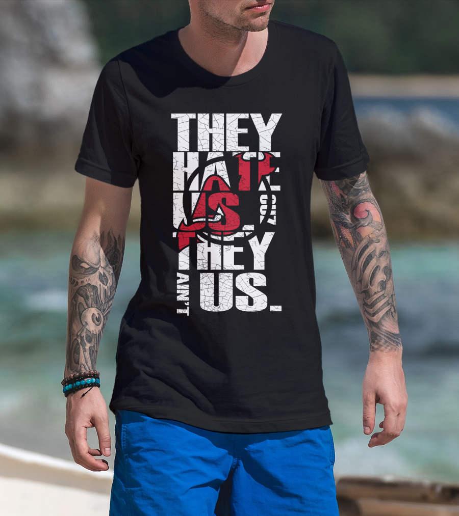 They Hate Us They Aint Us New Jersey Devils T-Shirt