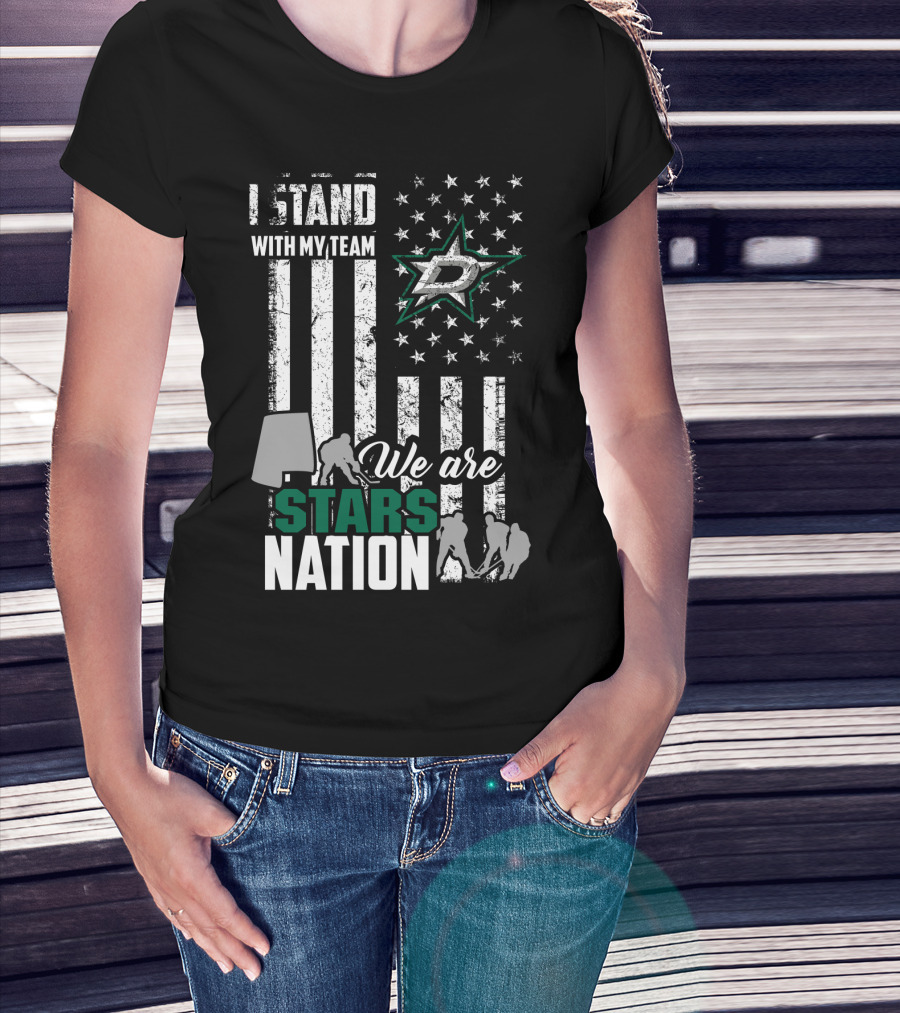 I Stand With My Team We Are Dallas Stars Nation T-Shirt