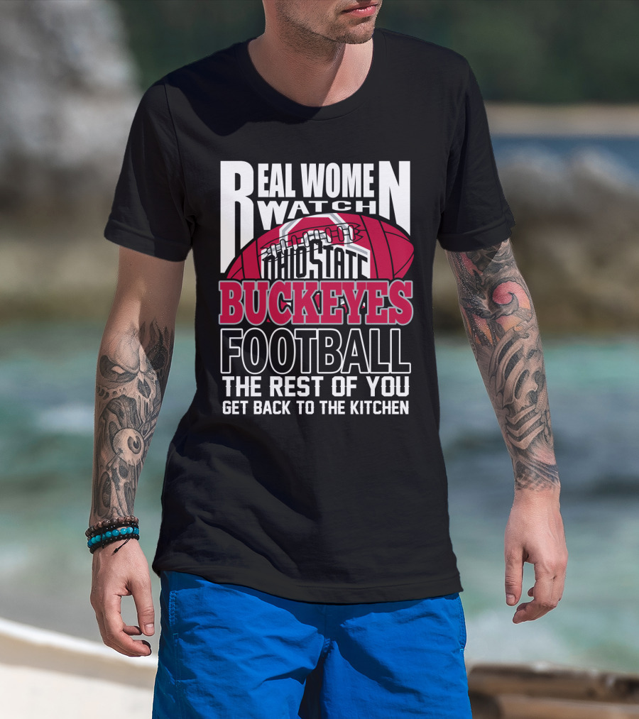 Ohio State Buckeyes Real Women Watch Football T-Shirt