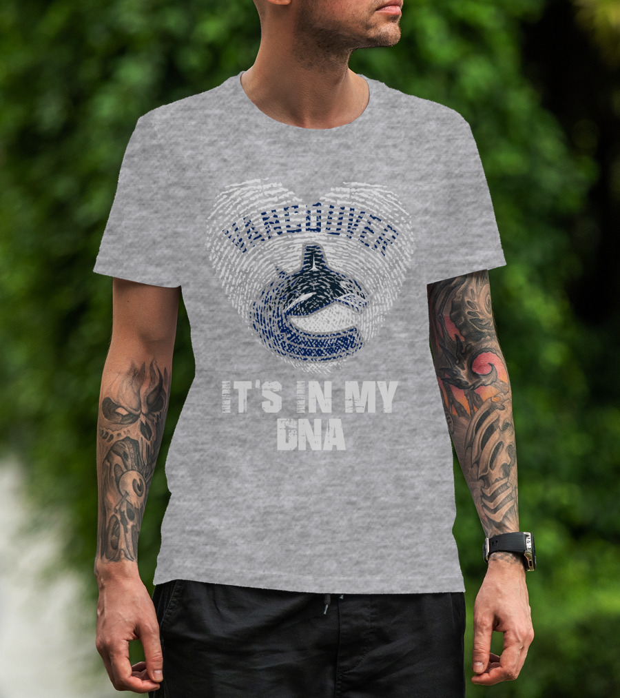 Vancouver Canucks It's In My Dna T-Shirt