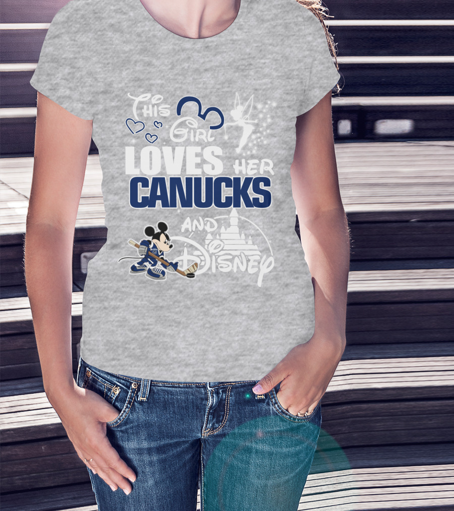 This Girl Loves Her Canucks And Disney T-Shirt