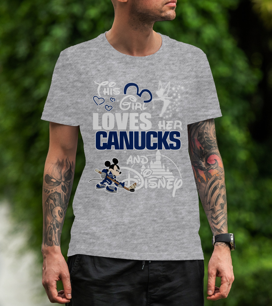 This Girl Loves Her Canucks And Disney T-Shirt