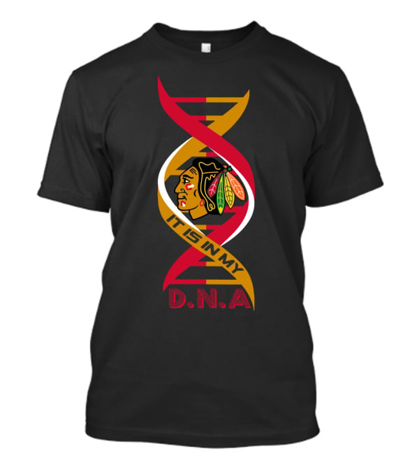 Blackhawks It Is In My DNA T-Shirt