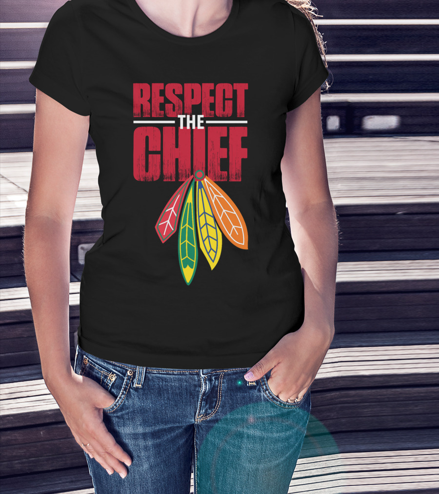 Respect The Chief Blackhawks T-Shirt