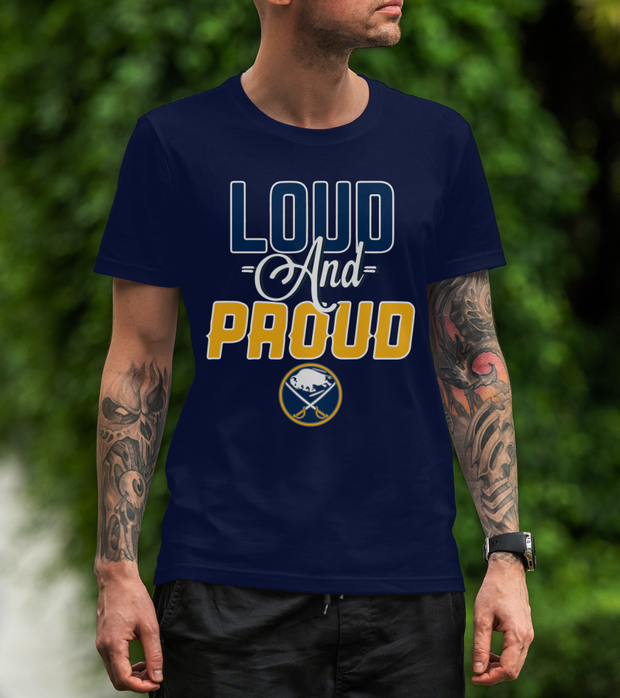 Loud And Proud Buffalo Sabres T-Shirt