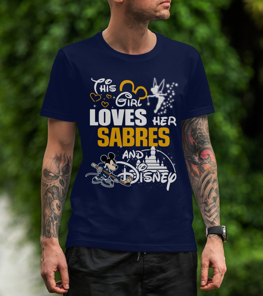 This Girl Loves Her Buffalo Sabres And Disney T-Shirt