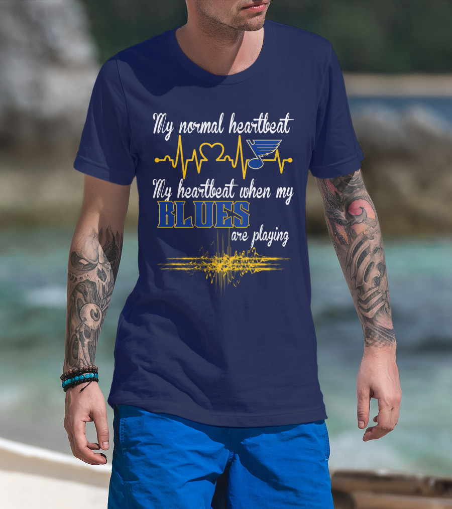 My Normal Heartbeat My Heartbeat When My St. Louis Blues Are Playing T-Shirt