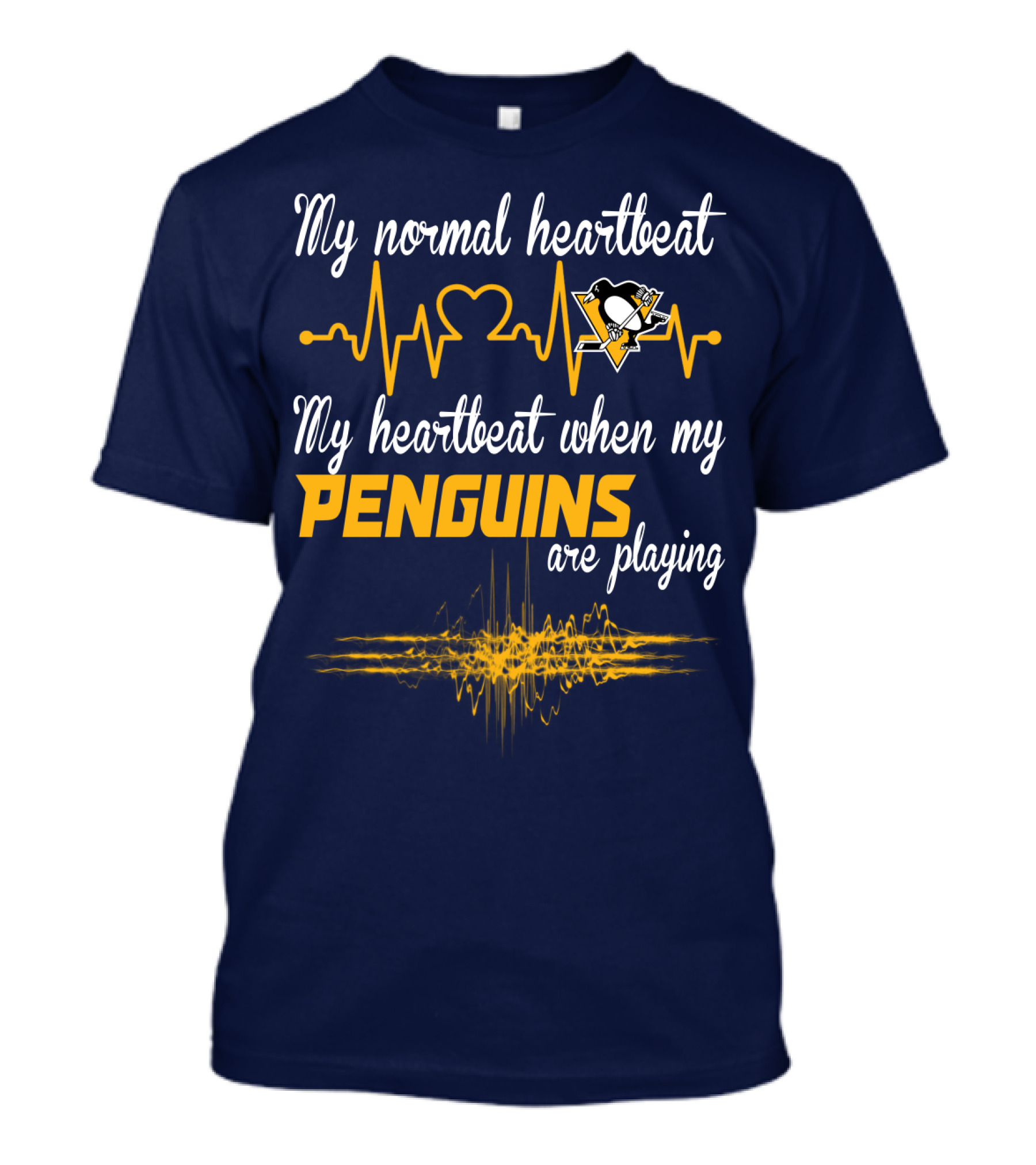 My Normal Heartbeat My Heartbeat When My Penguins Are Playing T-Shirt