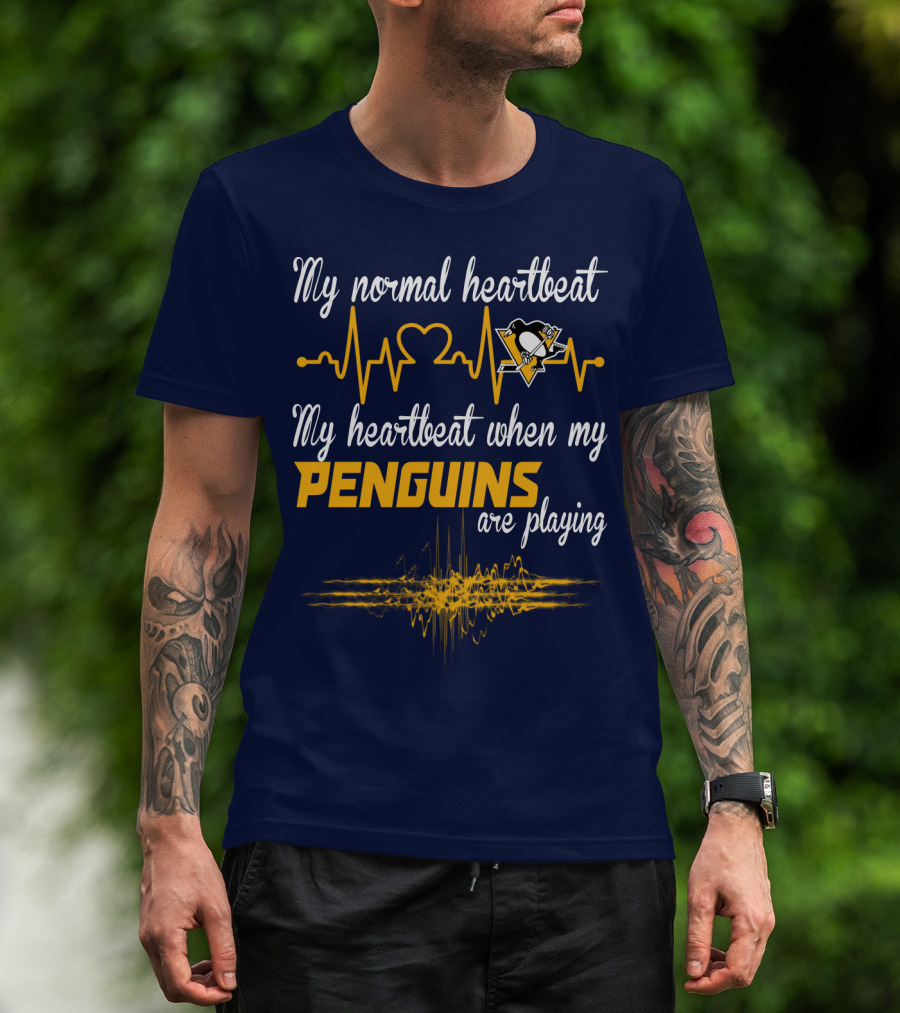 My Normal Heartbeat My Heartbeat When My Penguins Are Playing T-Shirt