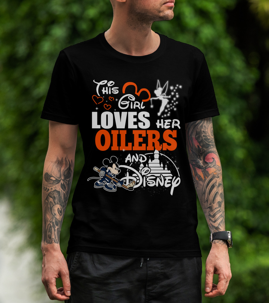This Girl Loves Her Edmonton Oilers And Disney T-Shirt