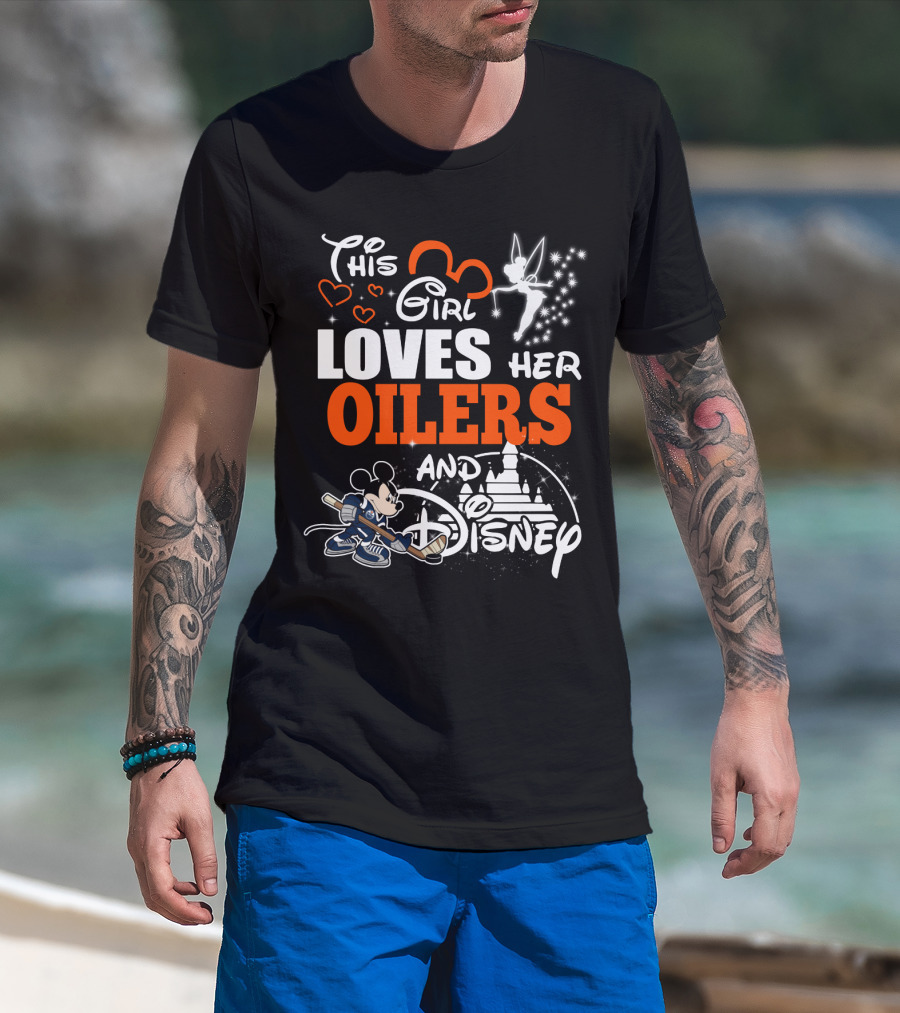 This Girl Loves Her Edmonton Oilers And Disney T-Shirt