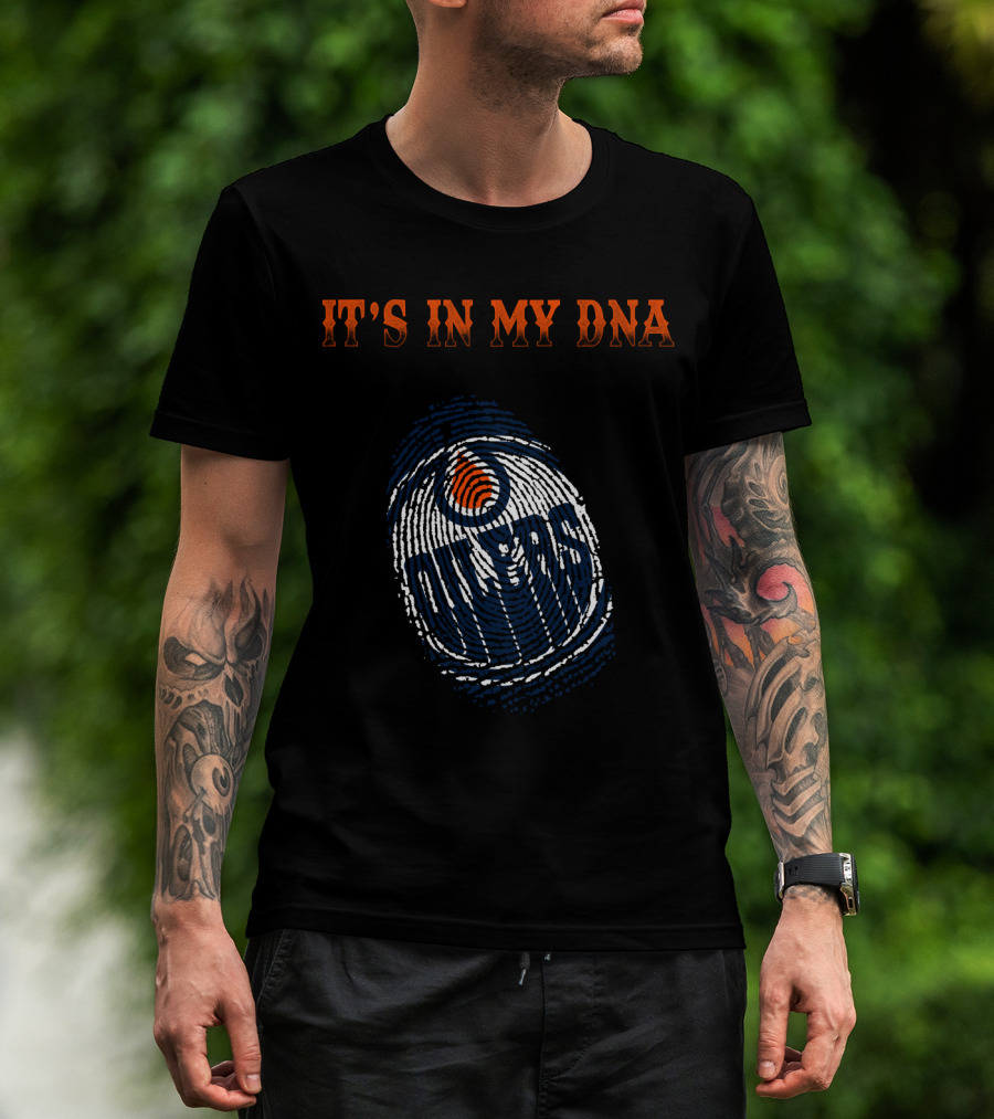 It's In My Dna Edmonton Oilers T-Shirt